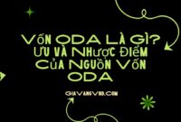 cover9Vốn ODA Là Gì? Ưu và Nhược Điểm Của Nguồ Vốn ODA Là Gì? Ưu và Nhược Điểm Của Nguồ